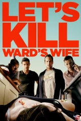 Ward'ın Karısını Öldürelim 720p